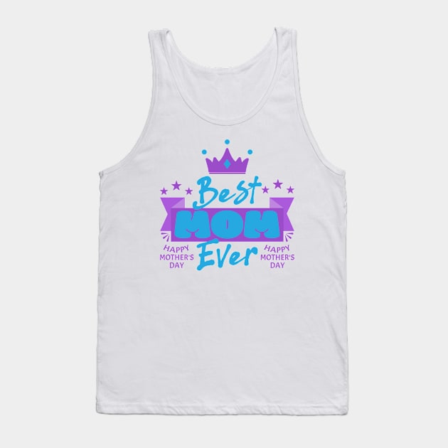 Best Mom Ever 2023 | Mother's Day Gift Ideas Tank Top by GoodyBroCrafts